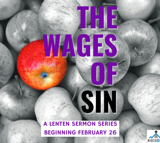The Wages of Sin: A Lent Sermon Series